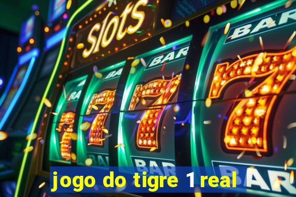 jogo do tigre 1 real